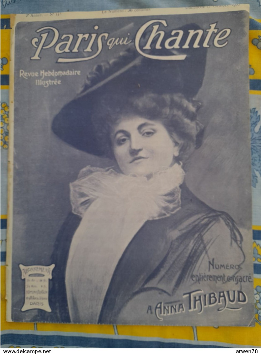 REVUE PARIS QUI CHANTE 1905 N°143 PARTITIONS NUMERO SPECIAL ANNA THIBAUD - Spartiti