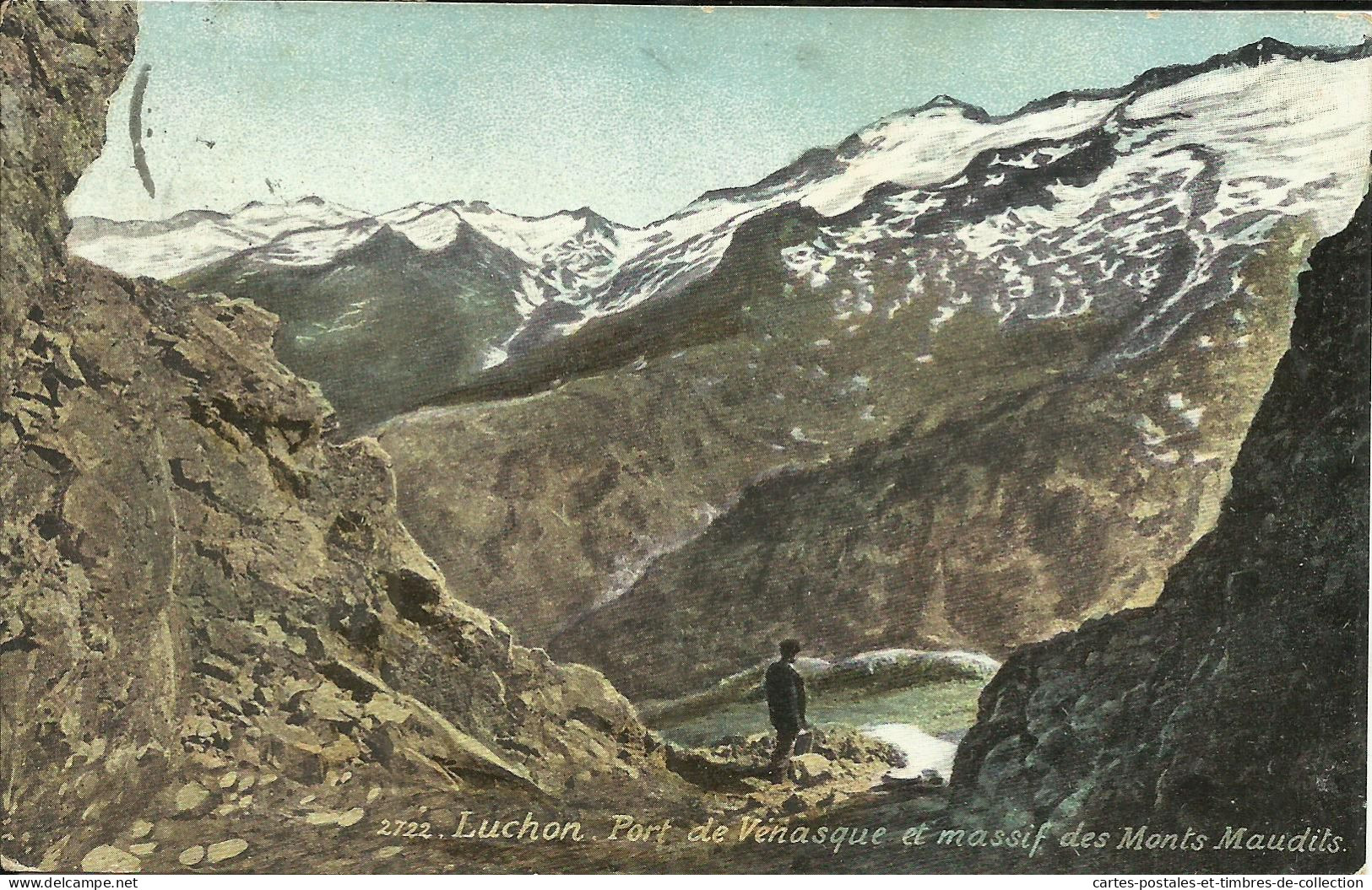 LUCHON , Port De Vénasque Et Massif Des Monts Maudits , 1921 , µ - Luchon