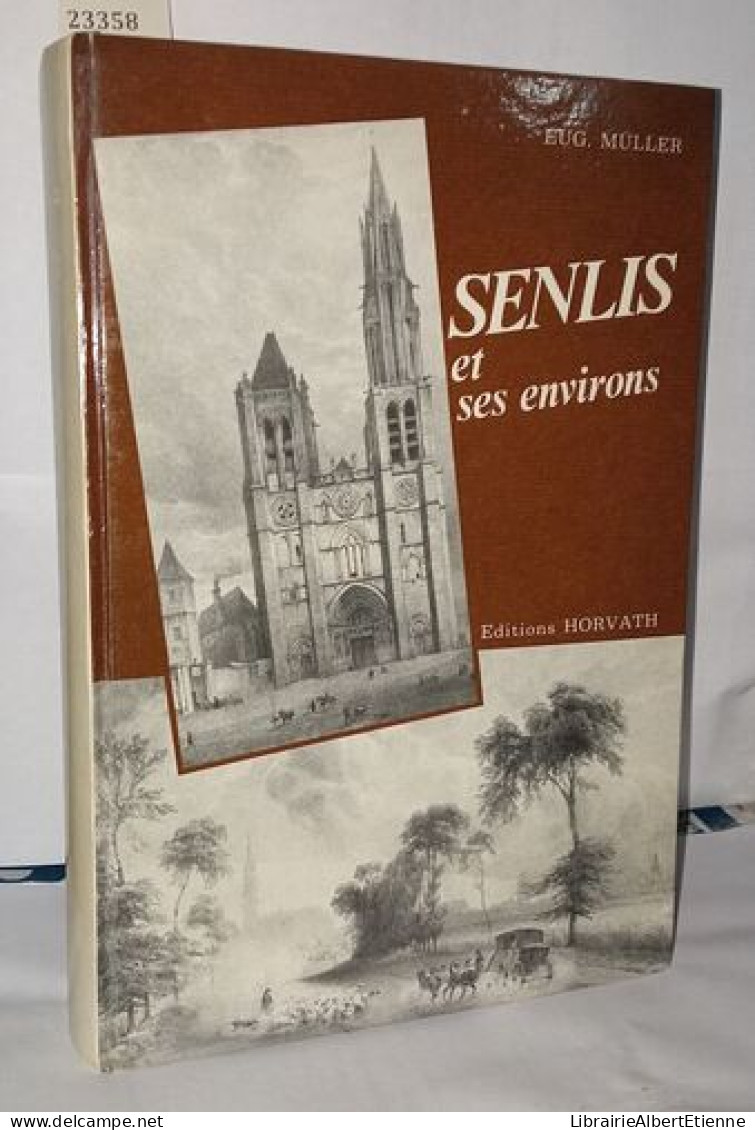 Senlis Et Ses Environs - Zonder Classificatie