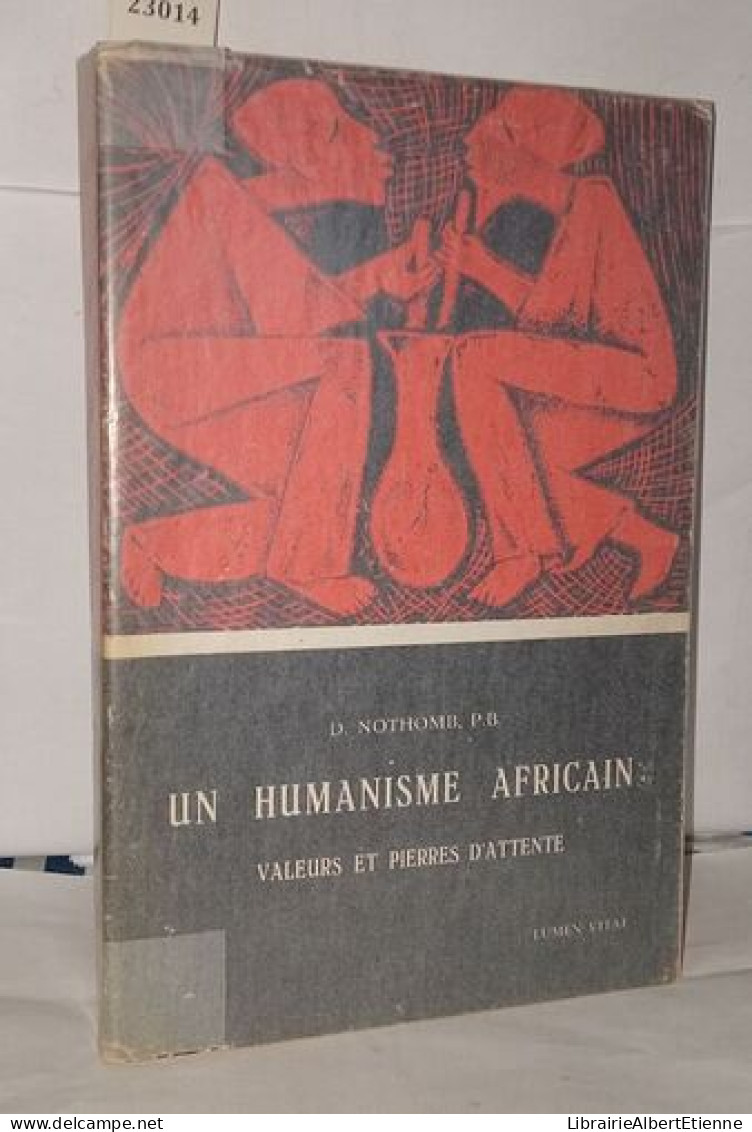 Un Humanisme Africain Valeurs Et Pierres D'attente - Unclassified