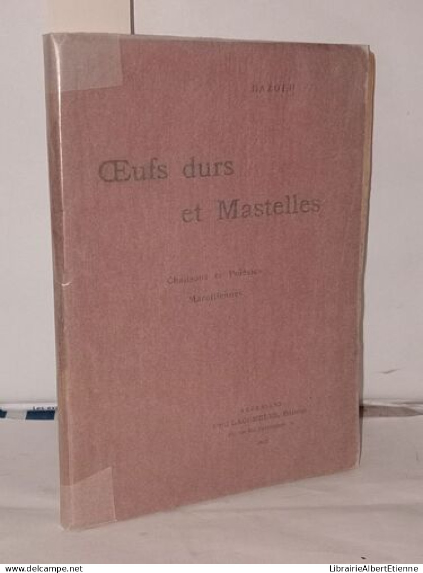 Oeufs Durs Et Mastelles. Chansons Et Poïésies Marolliennes - Non Classés