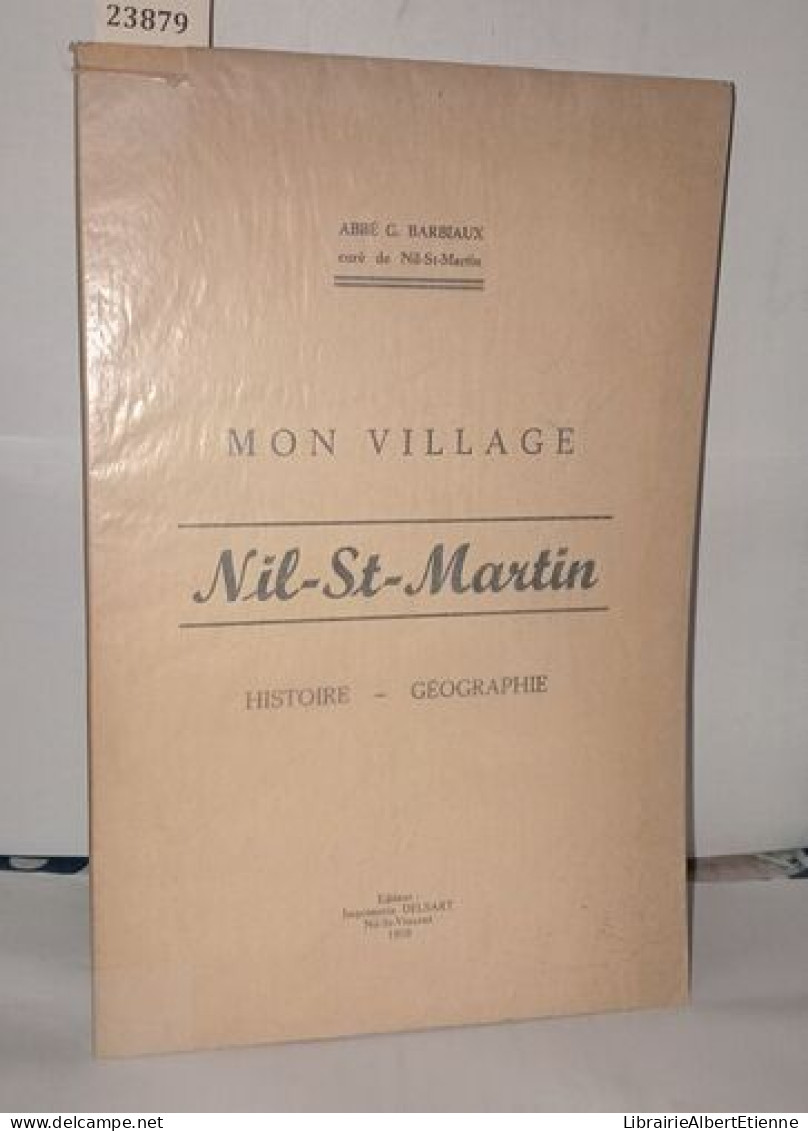 Mon Village Nil-St-Martin Histoire Géographie - Non Classés