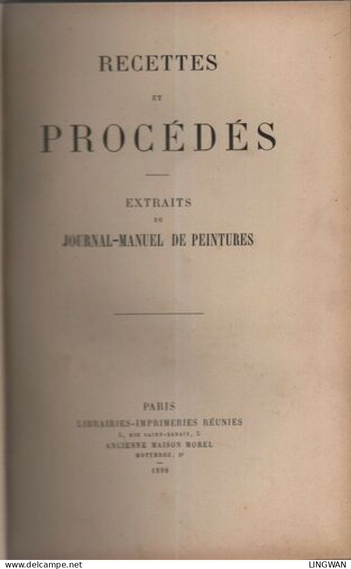 Recettes Et Procédés .EXTRAITS DU JOURNAL-MANUEL DE PEINTURES - Other & Unclassified