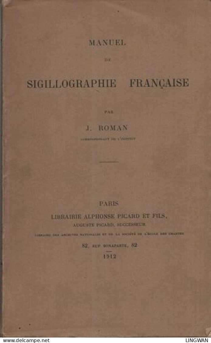 Manuel De Sigillographie Française - Livres & Logiciels