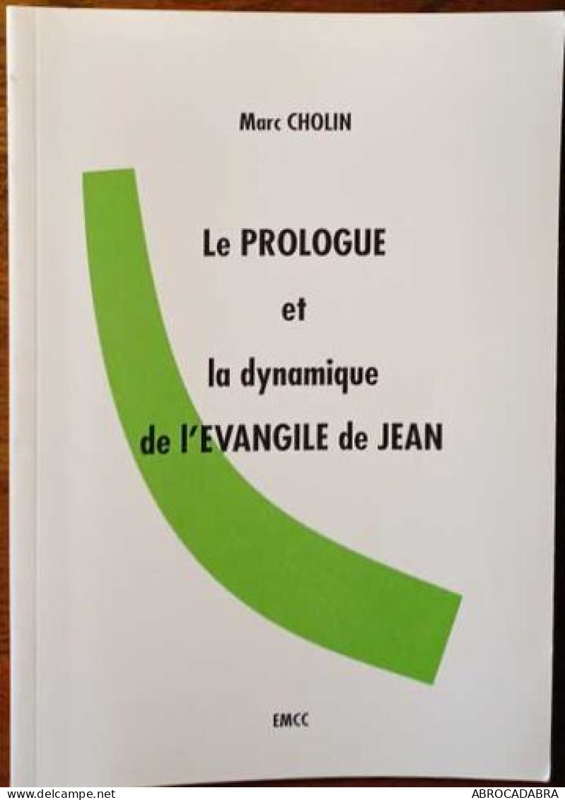 Le Prologue Et La Dynamique De L'Evangile De Jean - Religion