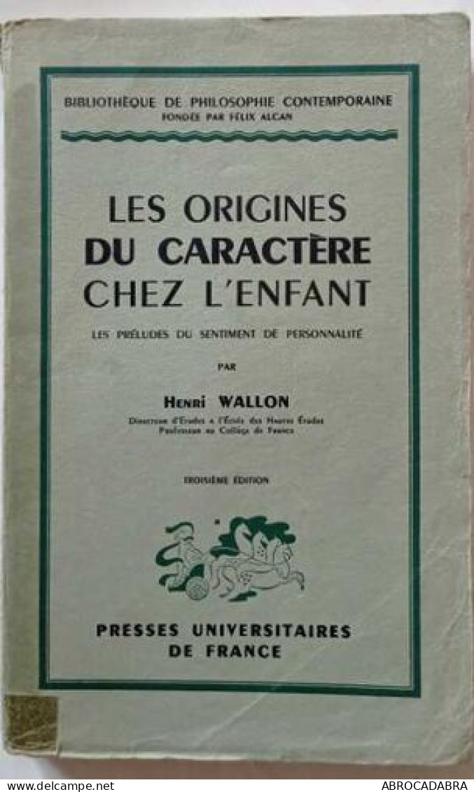 Les Origines Du Caractère Chez L'enfant - Psychologie/Philosophie