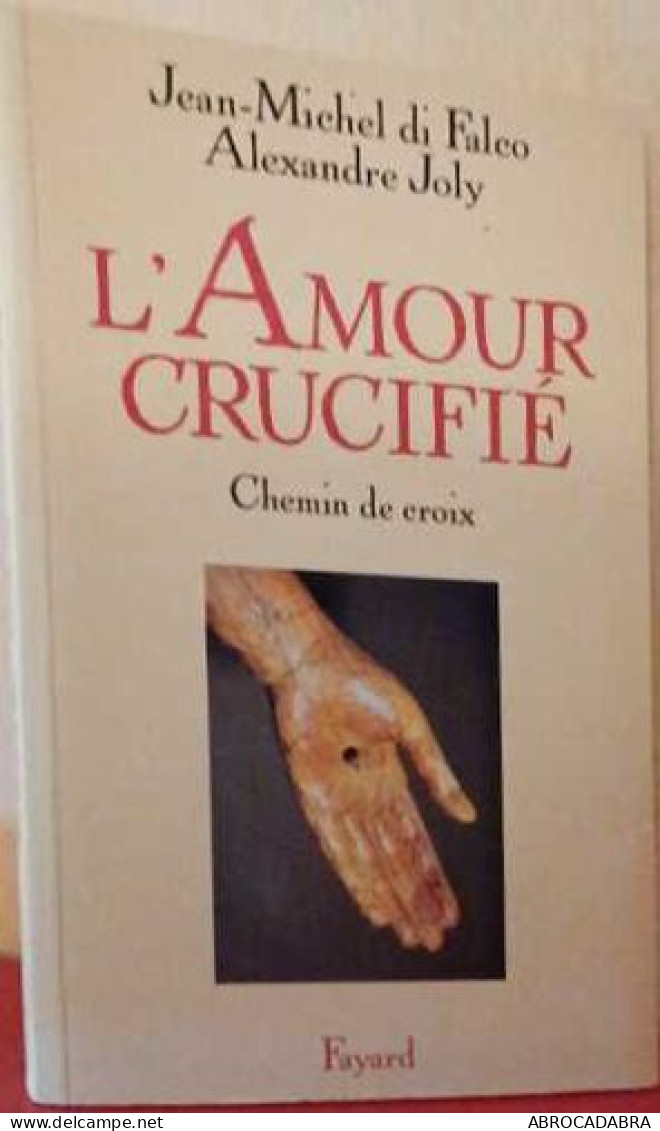 L'Amour Crucifié. Chemin De Croix + CD - Religion