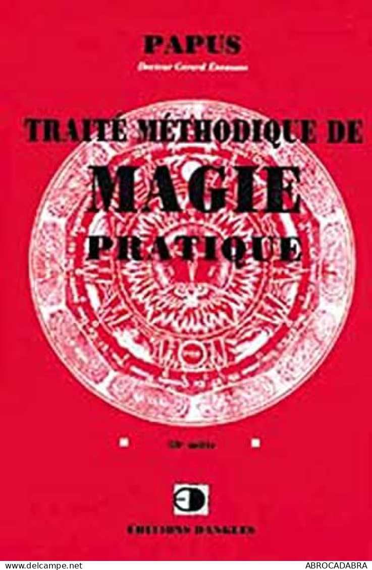 Traite Méthodique De Magie Pratique- 14e édition - Esoterismo