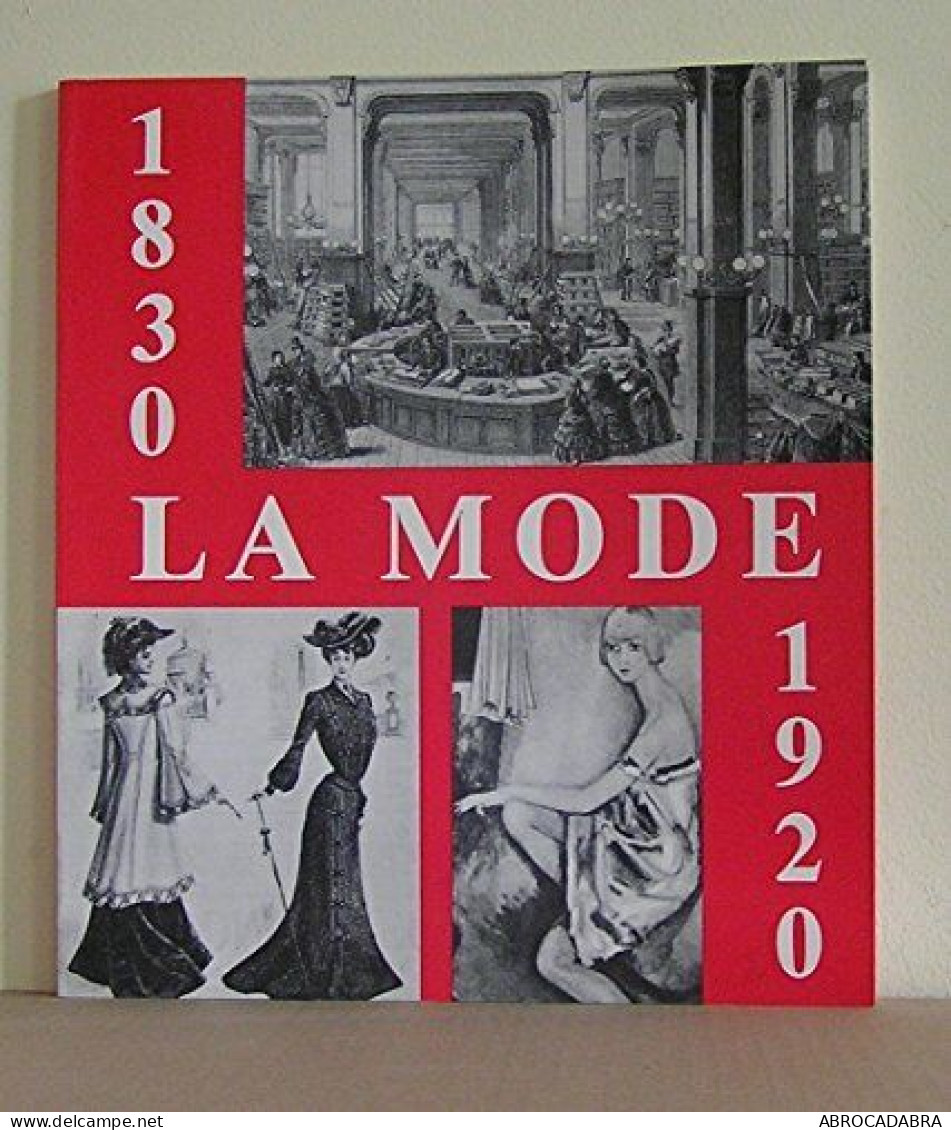 La Mode 1830-1920 - Fashion