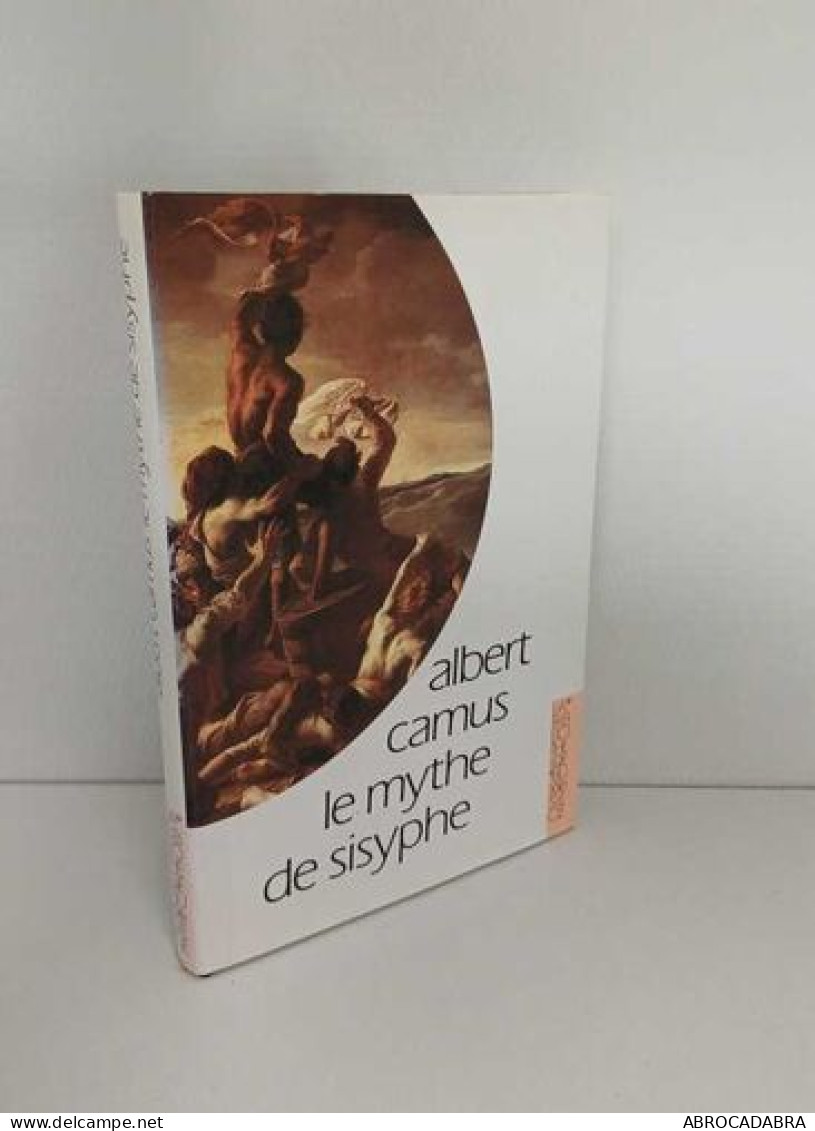 Le Mythe De Sisyphe : Essai Sur L'absurde - Autres & Non Classés