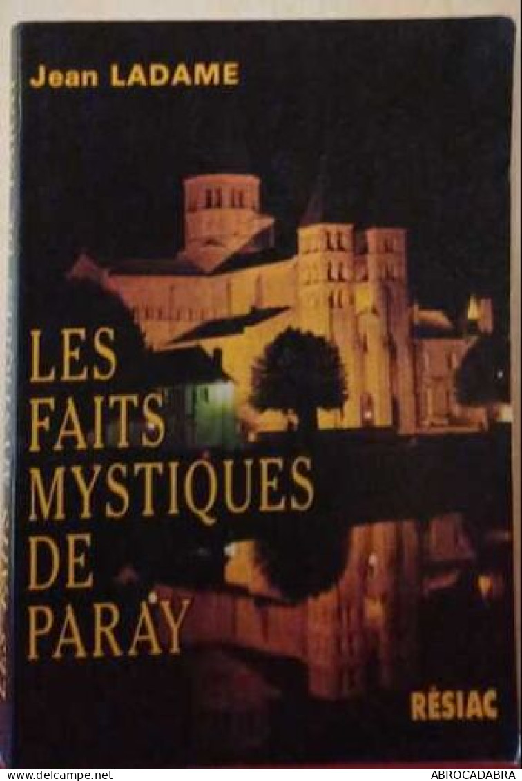 LES FAITS MYSTIQUES DE PARAY - Religion
