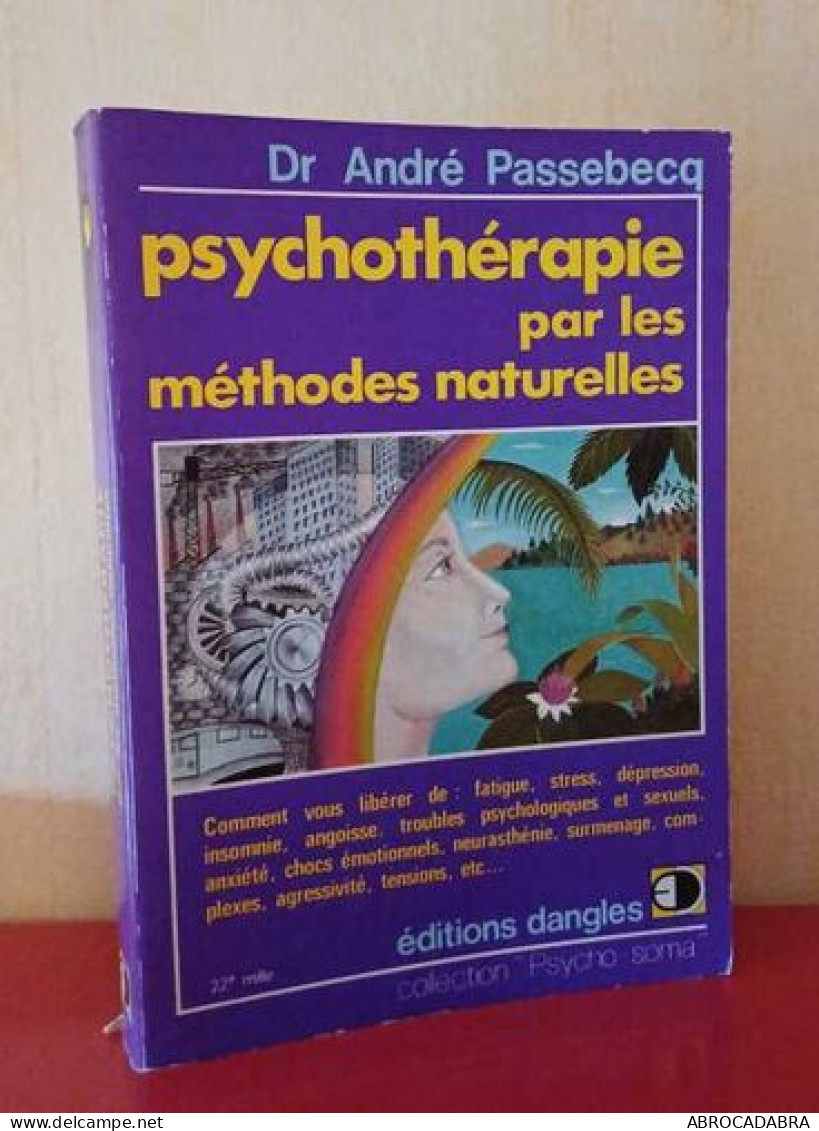 Psychothérapie Par Les Méthodes Naturelles - Psychologie/Philosophie