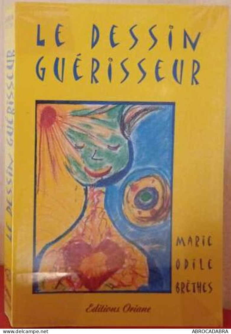 Le Dessin Guérisseur - Psychology/Philosophy