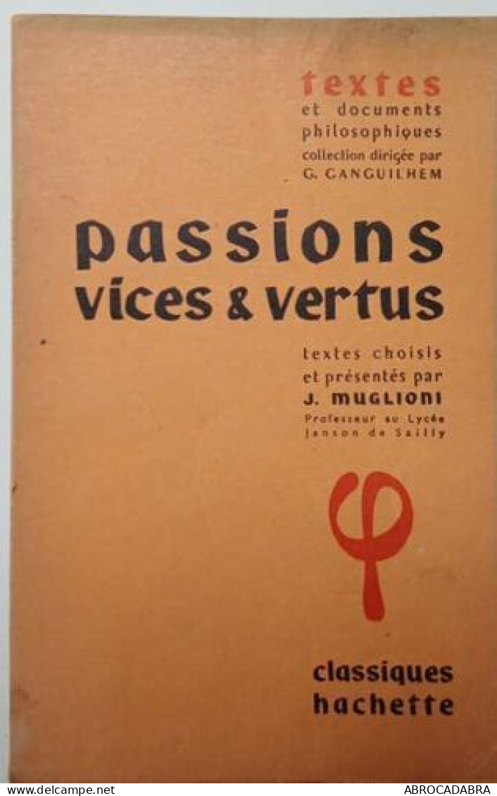 Passions Vices Et Vertus - Psychology/Philosophy