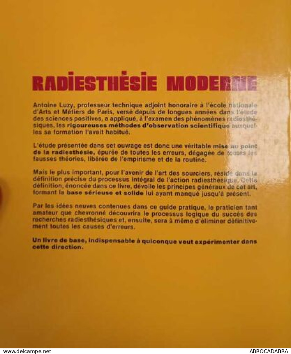 Radiesthésie Moderne Théorie Et Pratique Complètement Expliquées - Esotérisme