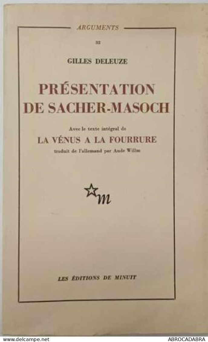 Présentation De Sacher-Masoch Avec Le Texte Intégral De La Vénus à La Fourrure - Autres & Non Classés