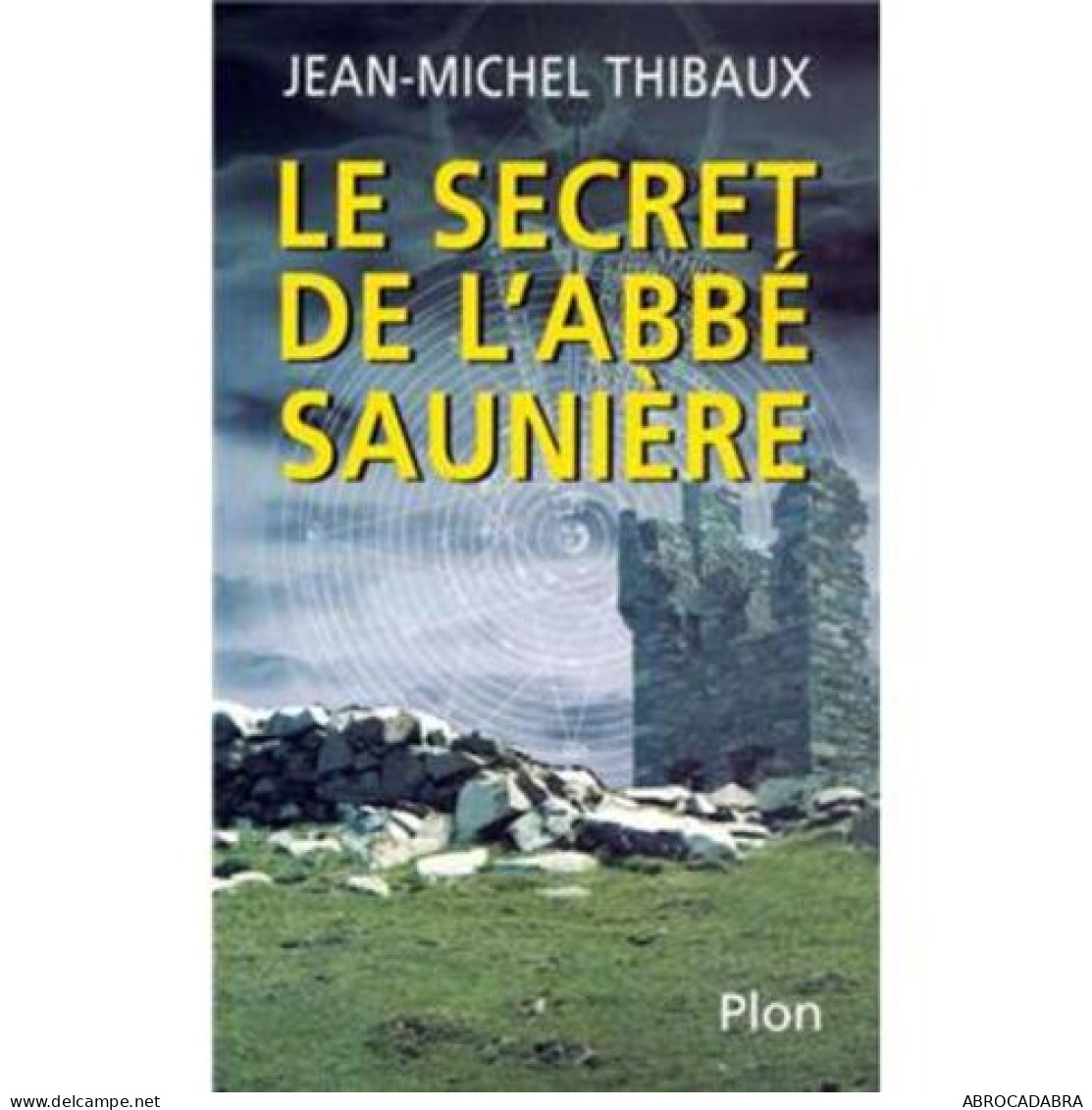 Le Secret De L'abbé Saunière - Esoterik