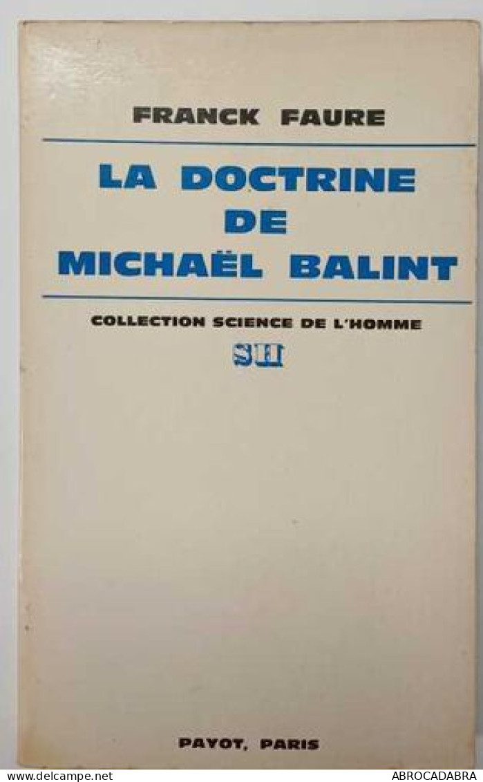 La Doctrine De Michael Balint - Psicologia/Filosofia