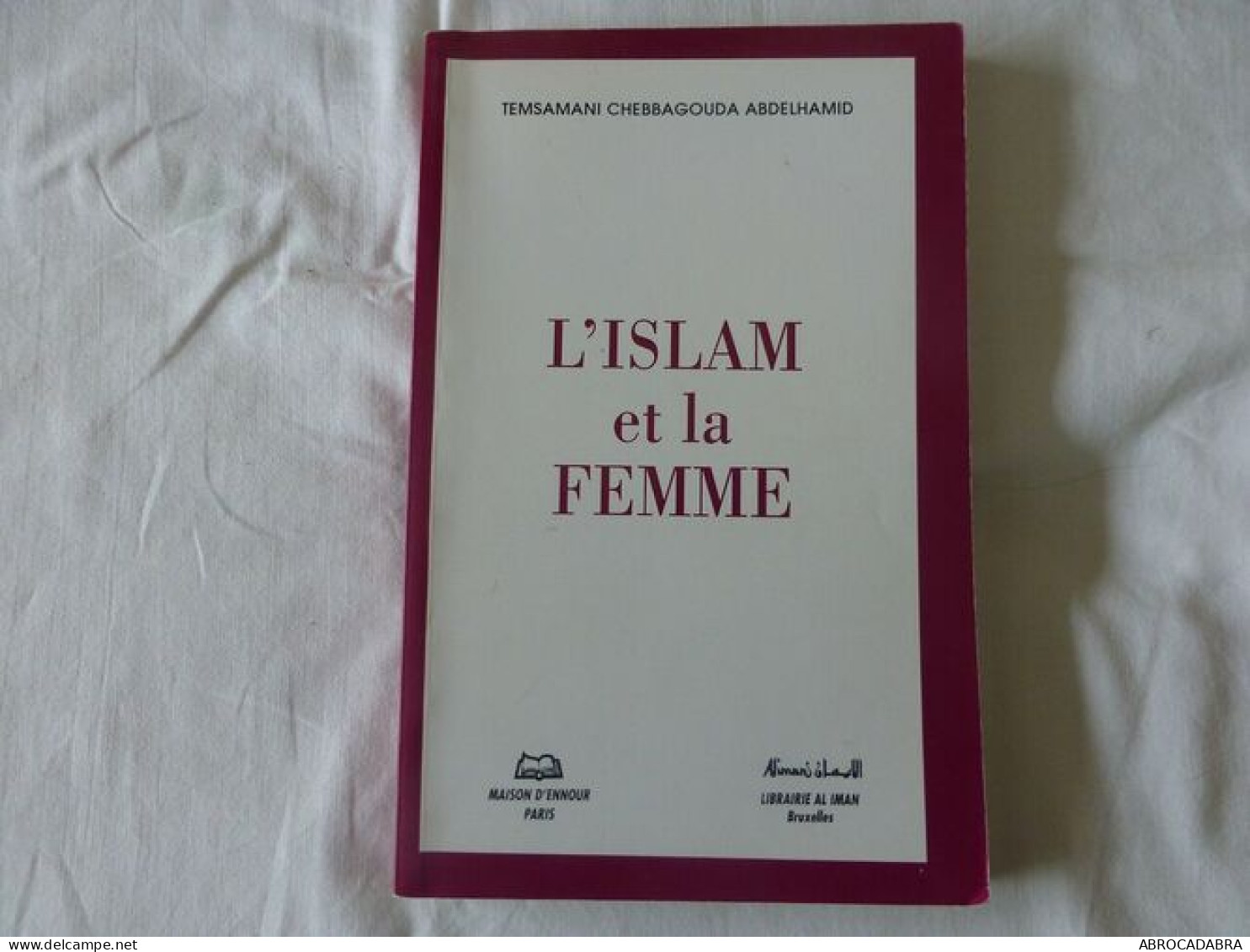 L'islam Et La Femme - Religione