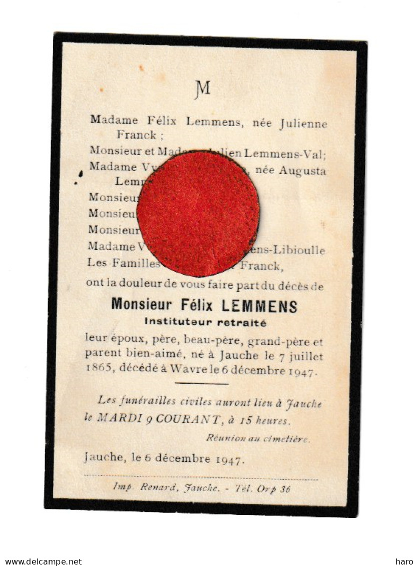 Faire-part De Décès De Mr Félix LEMMENS ép De J. Franck , Instituteur - JAUCHE 1865 / WAVRE 1947   (B377) - Décès