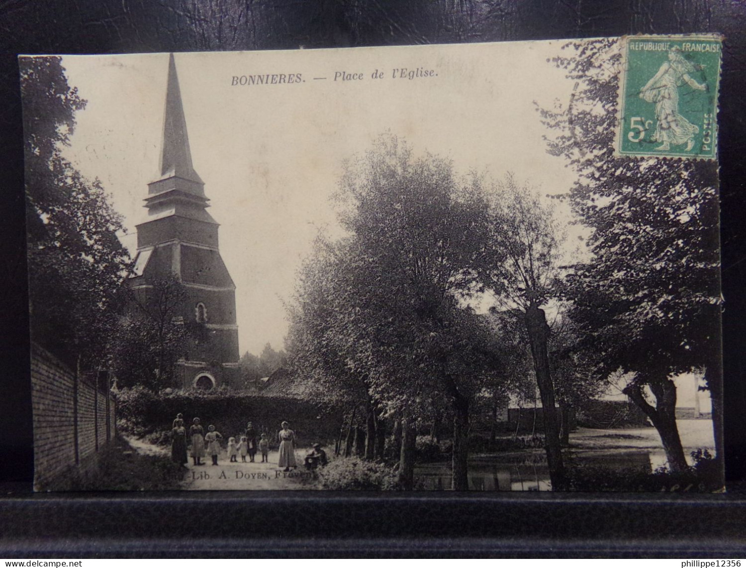 62405 . BONNIERES . PLACE DE L'EGLISE . OBLITEREE 1915 . LIB. A. DOYEN - Andere & Zonder Classificatie