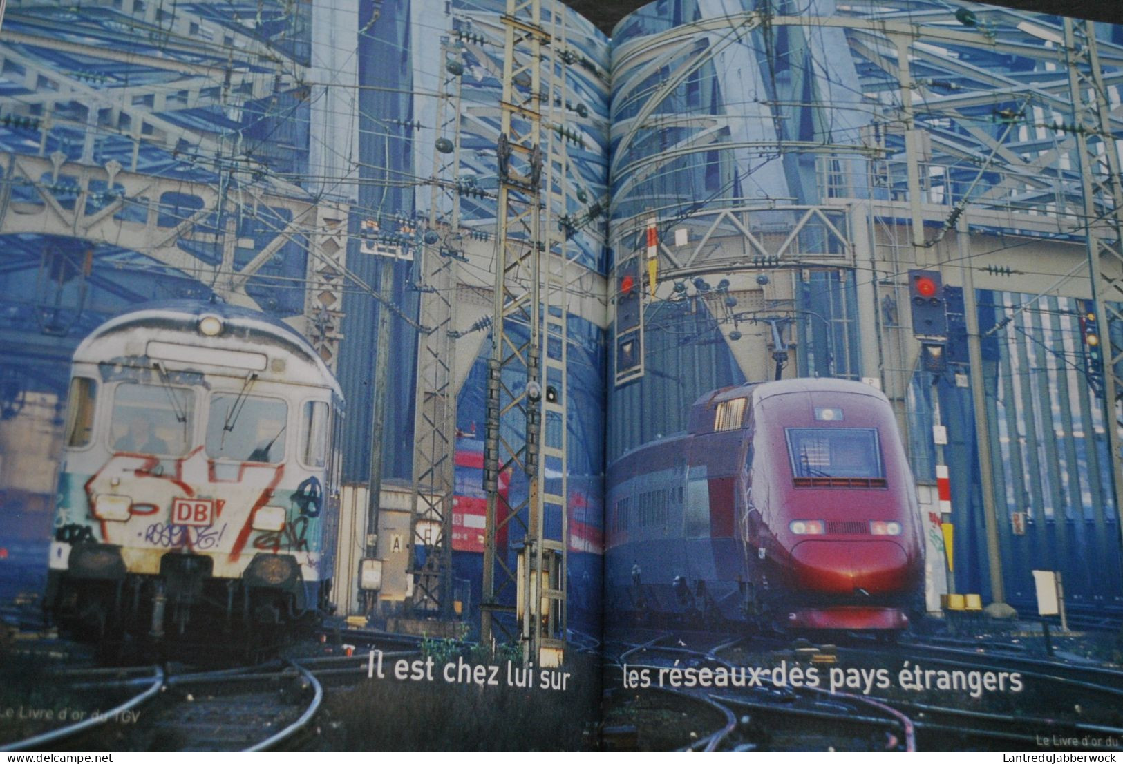 Le Livre d'or du TGV La vie du rail 2006 25 ans d'aventures SNCF 1981 Eurostar Thalys Med Lille Paris Lyon Méditerranée