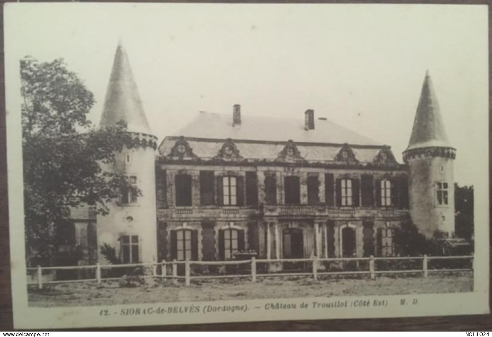 Cpa 24 Dordogne, SIORAC De BELVES, Château De Trouillol (SIORAC En PERIGORD), éd M.D, Non écrite - Autres & Non Classés