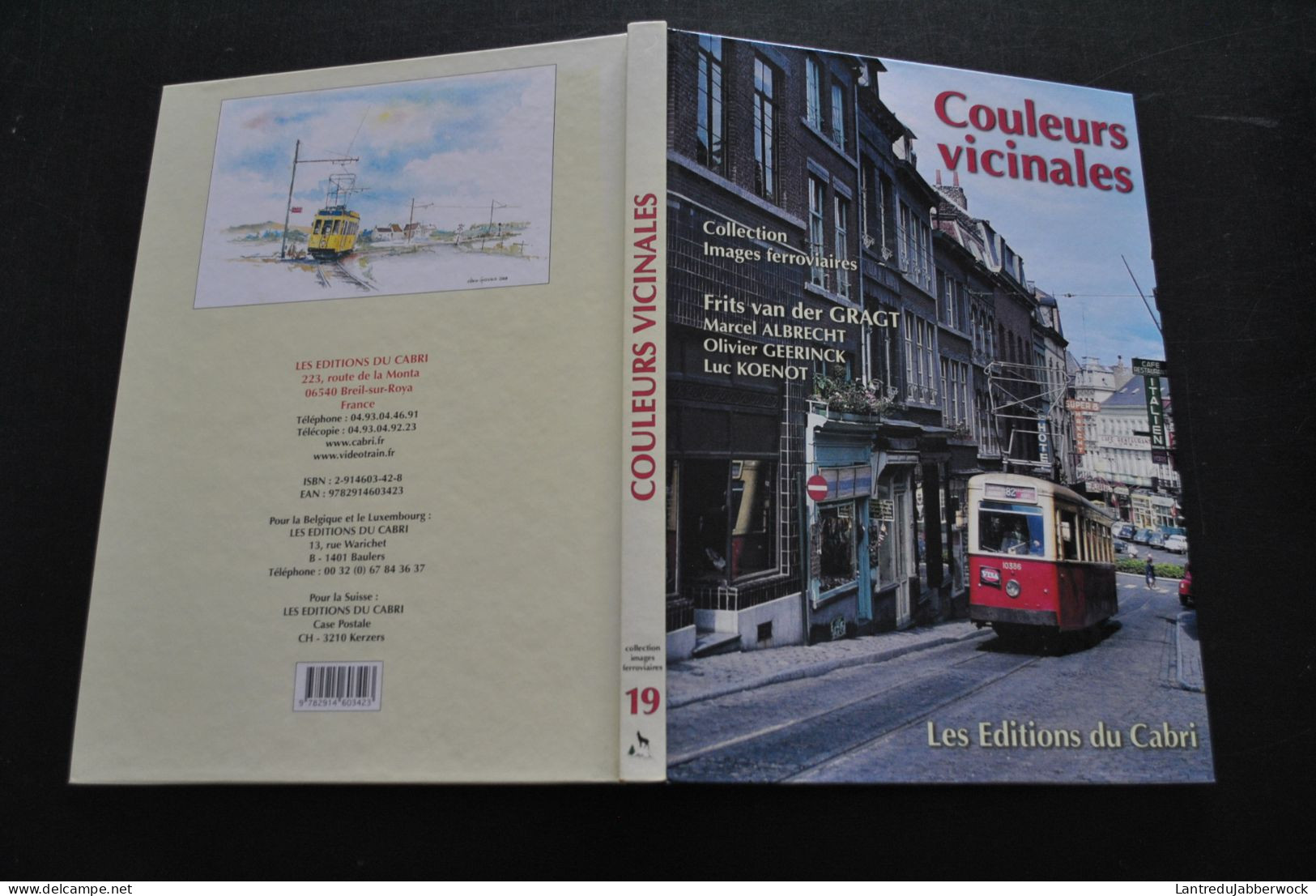 Couleurs Vicinales Editions Du Cabri Collection Images Ferroviaires NMVB SNCV Trams Tramways Motrice Standard Type S N - Chemin De Fer & Tramway