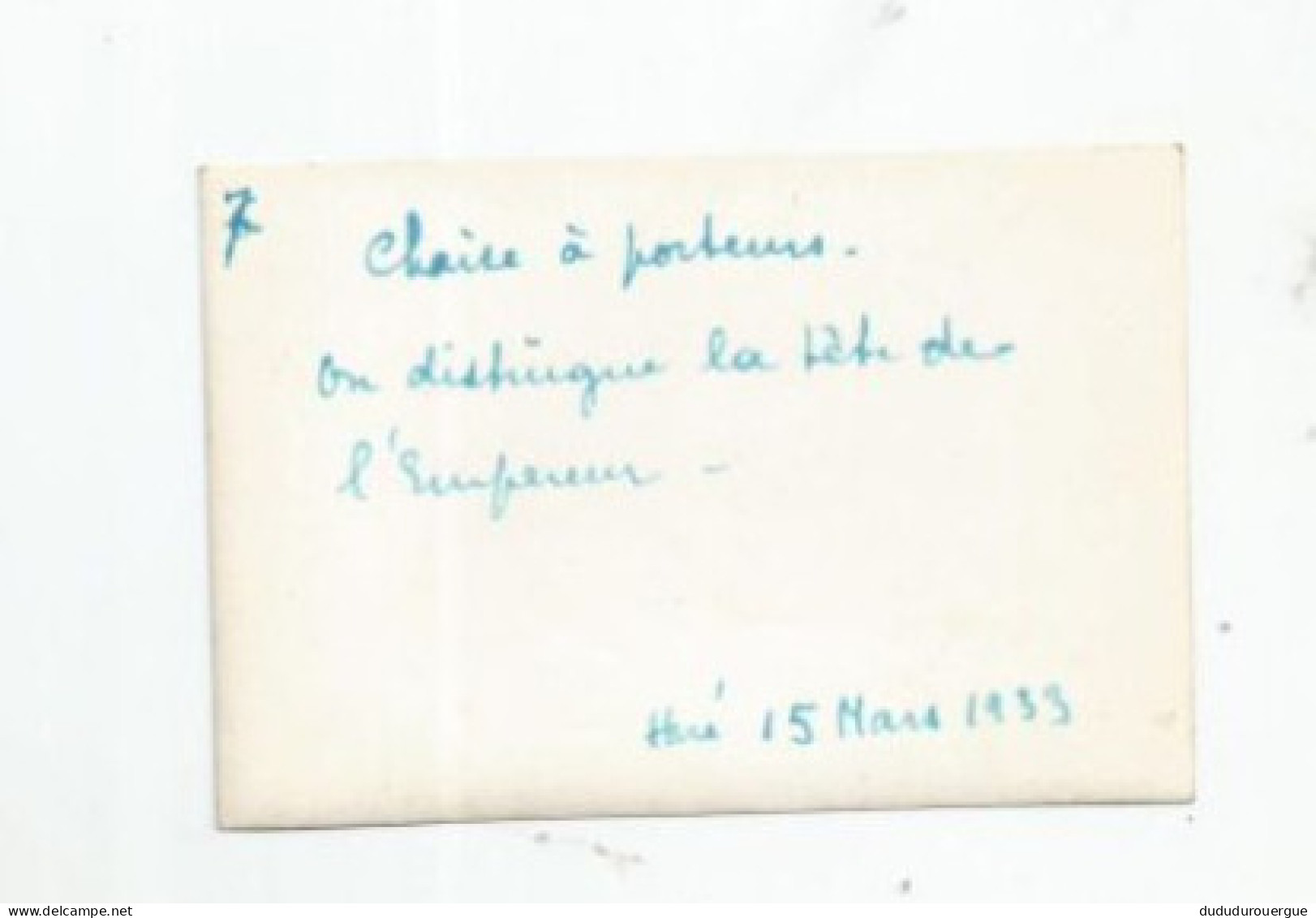 VIETNAM , INDOCHINE , HUE LE 15 MARS 1933 : CHAISE A PORTEURS , ON DISTINGUE LA TETE DE L EMPEREUR - Asia