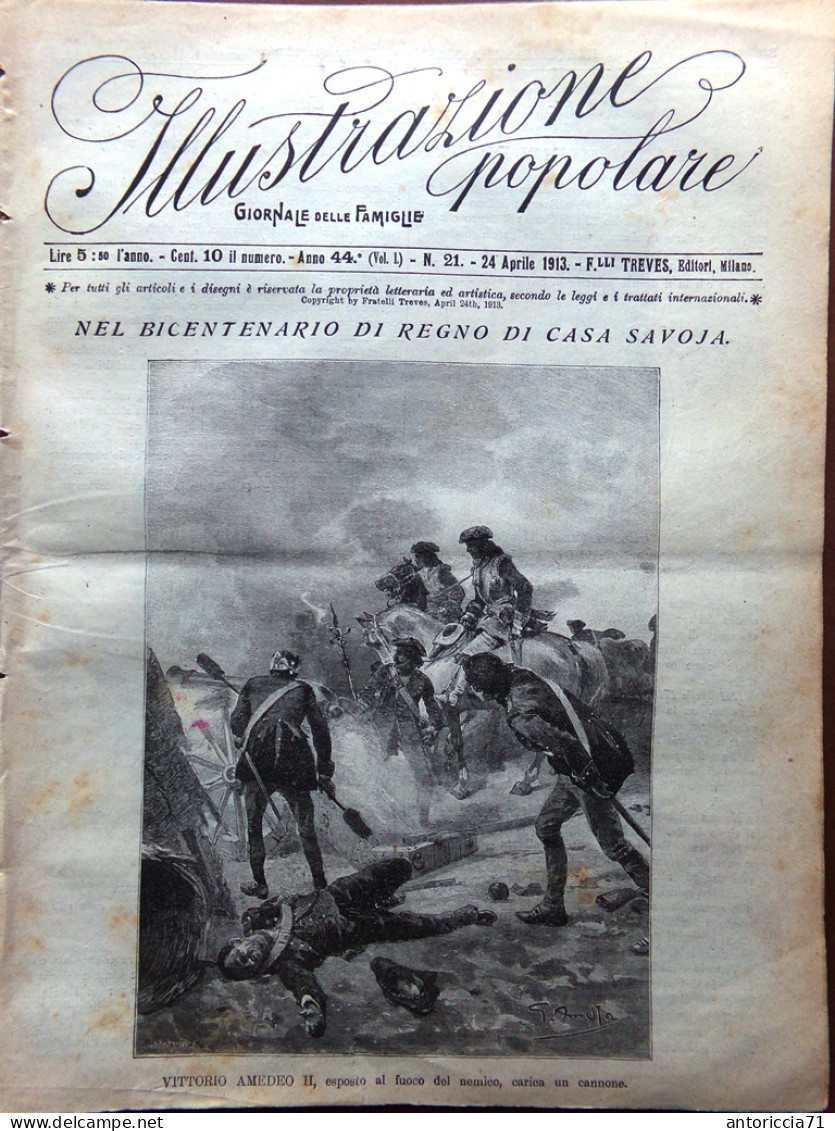 L'Illustrazione Popolare 24 Aprile 1913 Centenario Savoia Babilonia Alfonso XIII - Sonstige & Ohne Zuordnung