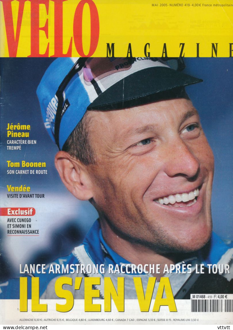 VELO MAGAZINE, Mai 2005, N° 419, Armstrong S'en Va, Jérôme Pineau, Tom Boonen, La Vendée, Les Essarts, Cunego, Simoni... - Sport