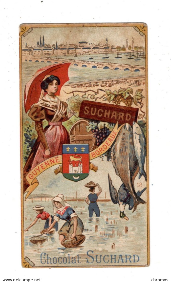 Chromo Chocolat Suchard, S 71 / 18, Guyenne, Bordeaux, Provinces De France - Suchard