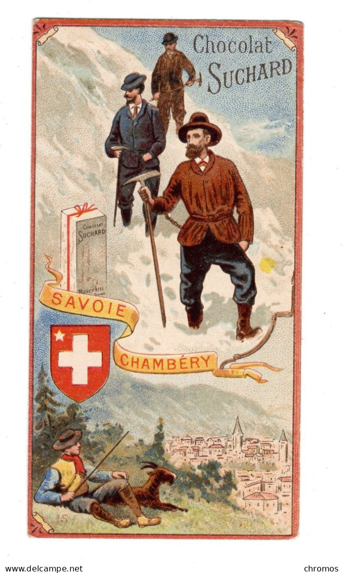 Chromo Chocolat Suchard, S 71 / 15, Savoie, Chambéry, Alpinisme, Provinces De France - Suchard