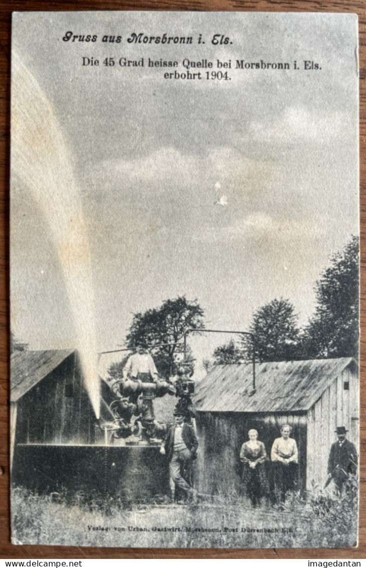 Gruss Aus Morsbronn I. Els - Die 45 Grad Heisse Quelle Erbohrt 1904 - Source D'eau Chaude - Cure Thermale - Autres & Non Classés