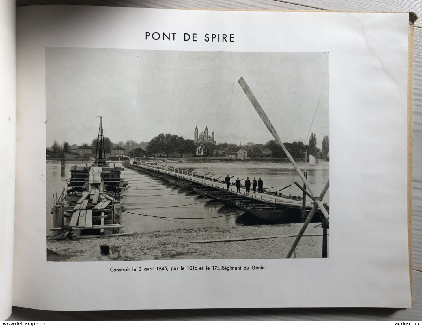 WW2 livre Le RHIN avril 1945 - Génie 1er armée Rhin et Danube - Pont De Spire De Gaulle - Delattre de Tassigny