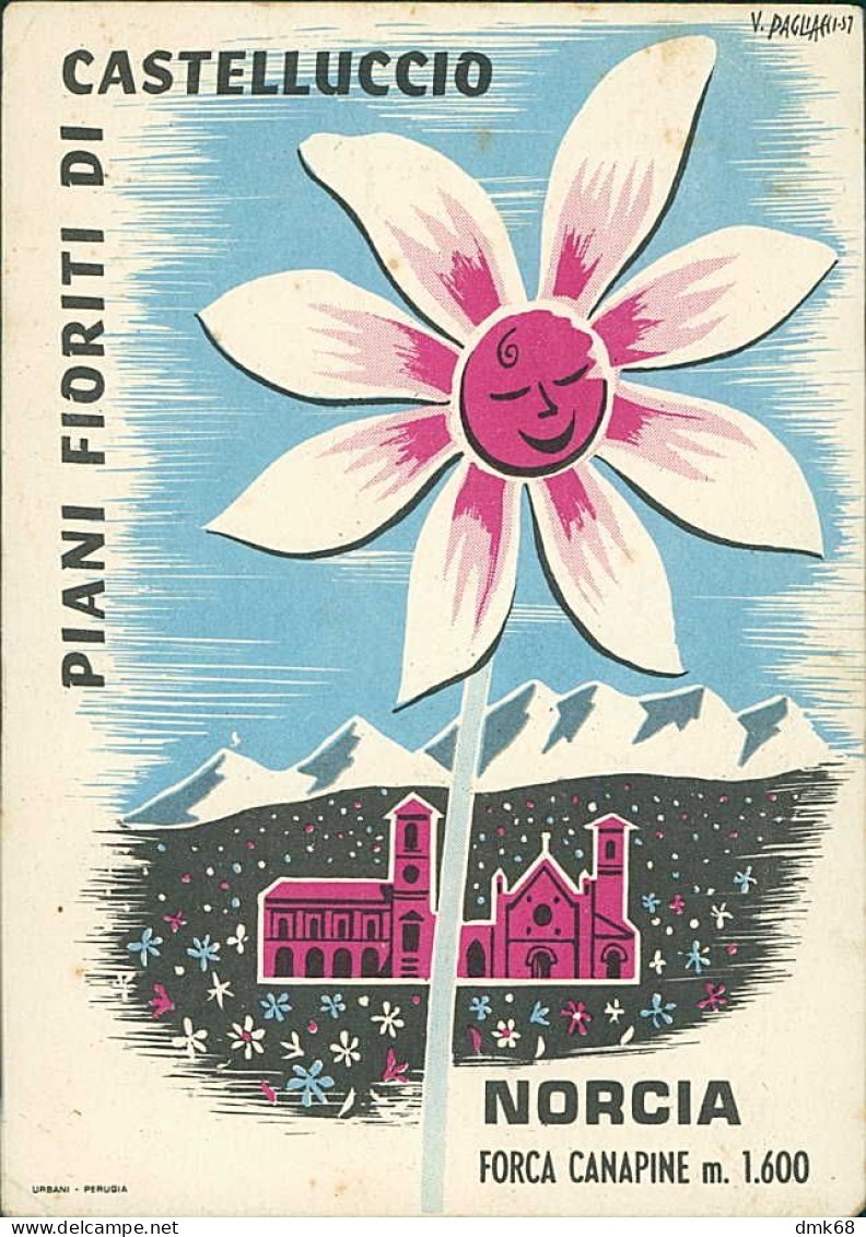 NORCIA ( PERUGIA ) FORCA CANAPINE - PIANI FIORITI DI CASTELLUCCIO FESTA DELLA FIORITURA - DISEGNO PAGLIACCCI 1957 (20802 - Perugia