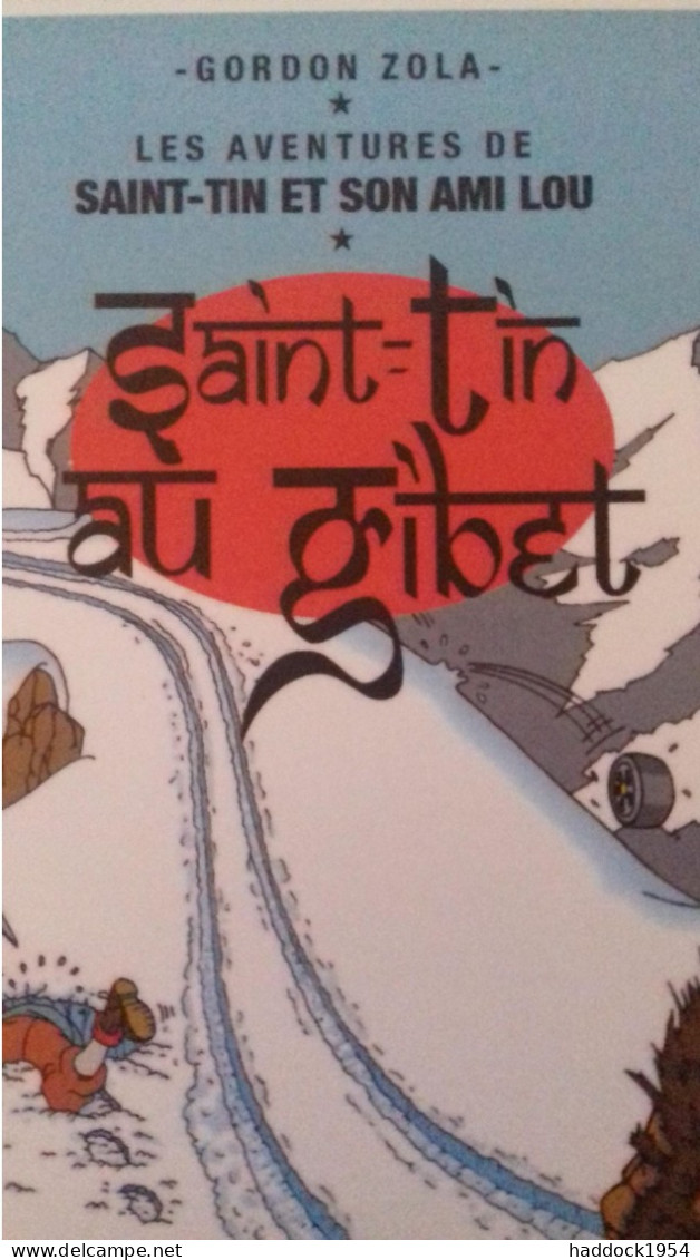 6 Couvertures En Cartes Postales Les Aventures De Saint-tin Et Son Ami Loup GORDON ZOLA Le Léopard Démasqué 2009 - Other & Unclassified
