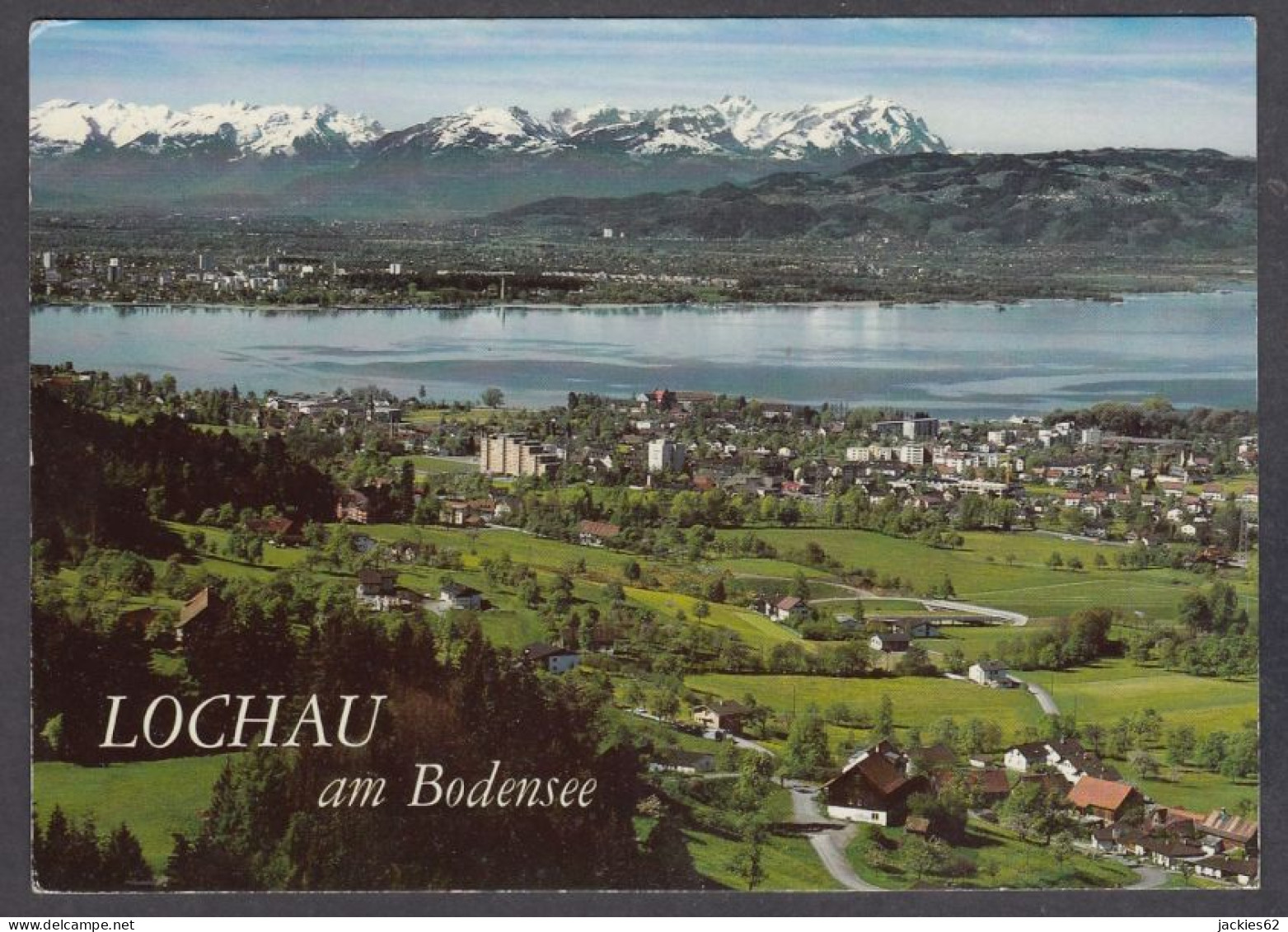 130491/ LOCHAU Am Bodensee Gegen Bregenz Und Schweizer Berge - Sonstige & Ohne Zuordnung
