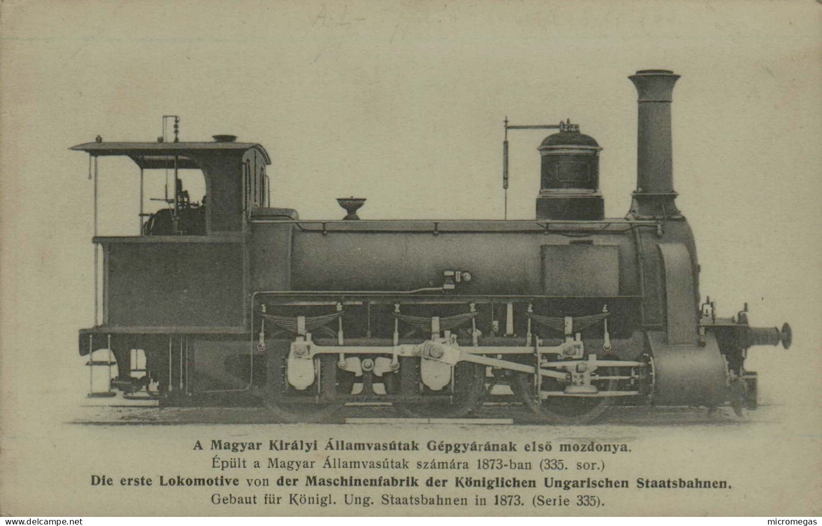 Hongrie - Die Erste Lokomotive Von Der Maschinenfabrik Der Königlichen Ungarischen Staatsbahnen - 1873 - Trains