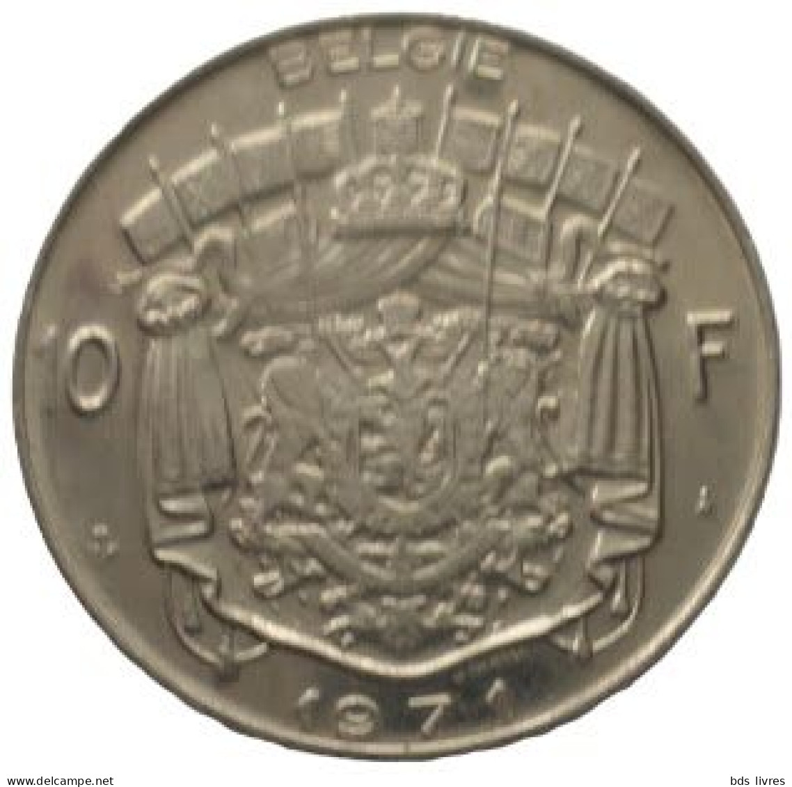 Baudouin BELGIE 10 Frank (10 Francs)  Année 1971 (Flamande)  -- Pièce Non Nettoyée  (voir Images) - 10 Francs