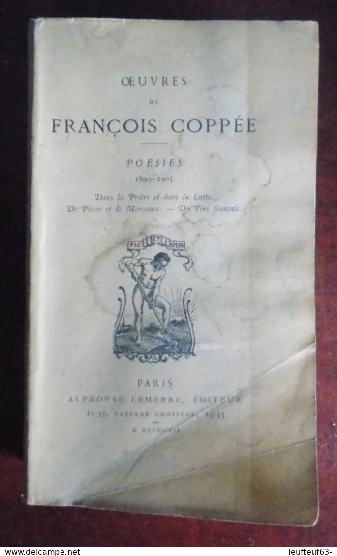 Oeuvres De François Coppée - Poésies ( 1864 à 1905 ) - Lemerre 1907 - 1901-1940