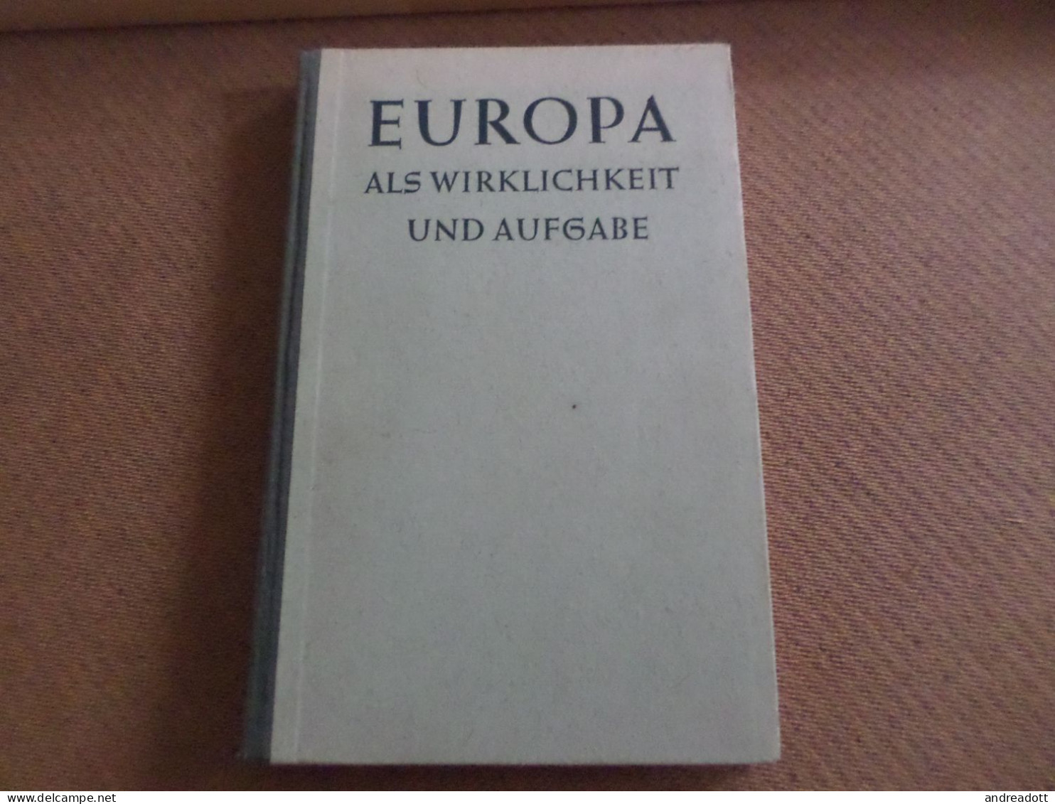 Hardcover Buch - Europa Als Wirklichkeit Und Aufgabe - Hamburger Schulbuch - 1955 - School Books