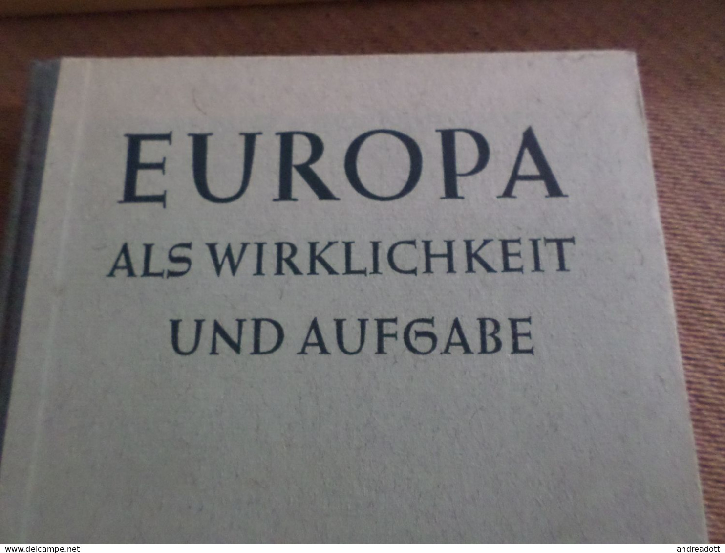 Hardcover Buch - Europa Als Wirklichkeit Und Aufgabe - Hamburger Schulbuch - 1955 - Livres Scolaires