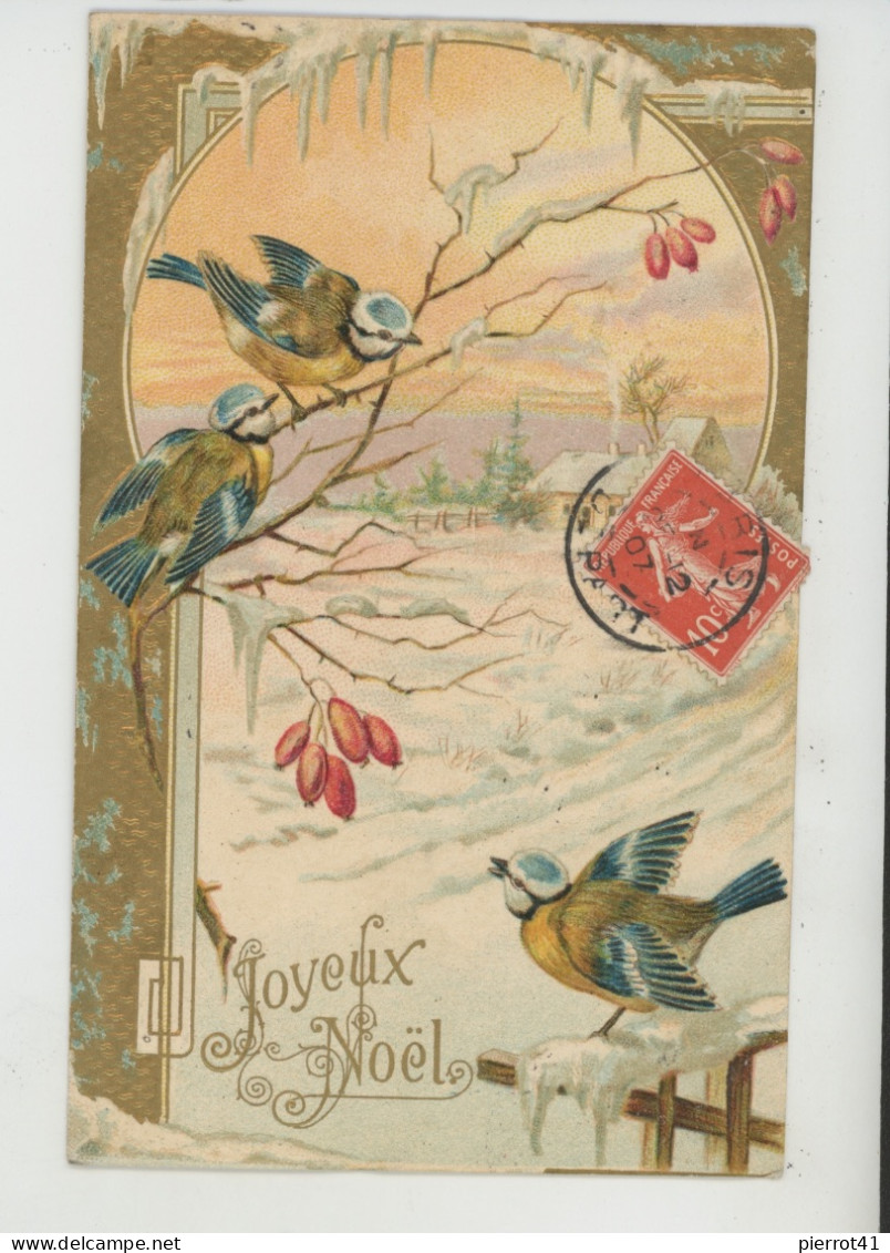 OISEAUX - BIRDS - Jolie Carte Fantaisie Gaufrée Avec Dorures Mésanges Dans La Neige "Joyeux Noël " (embossed Card) - Other & Unclassified