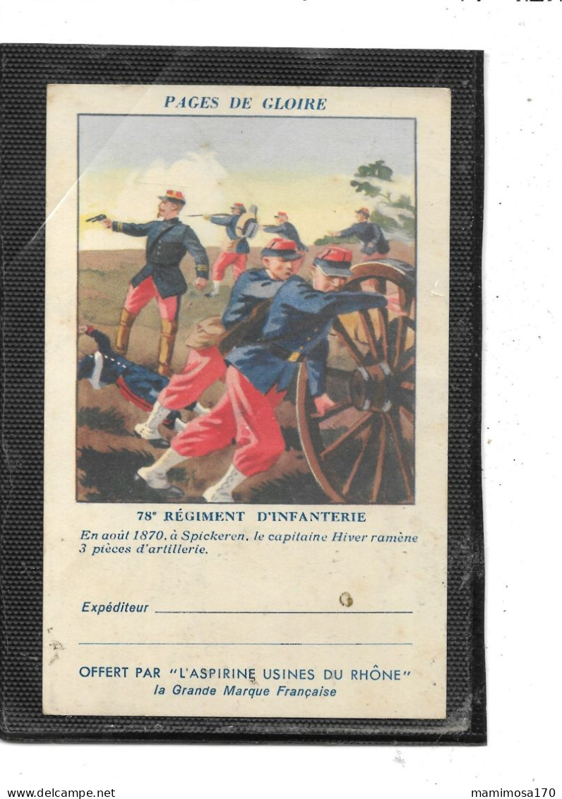 Théme-Militaria-Une Vue Animée Des " FAITS D'ARMES " Du 78e Régiment D'Infanterie " Carte PUB -Aspirine Du Rhpne - Regiments