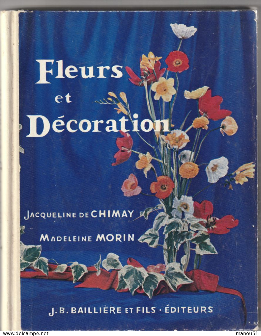 FLEURS Et DECORATION Par J. De Chimay & M. Morin - Décoration Intérieure