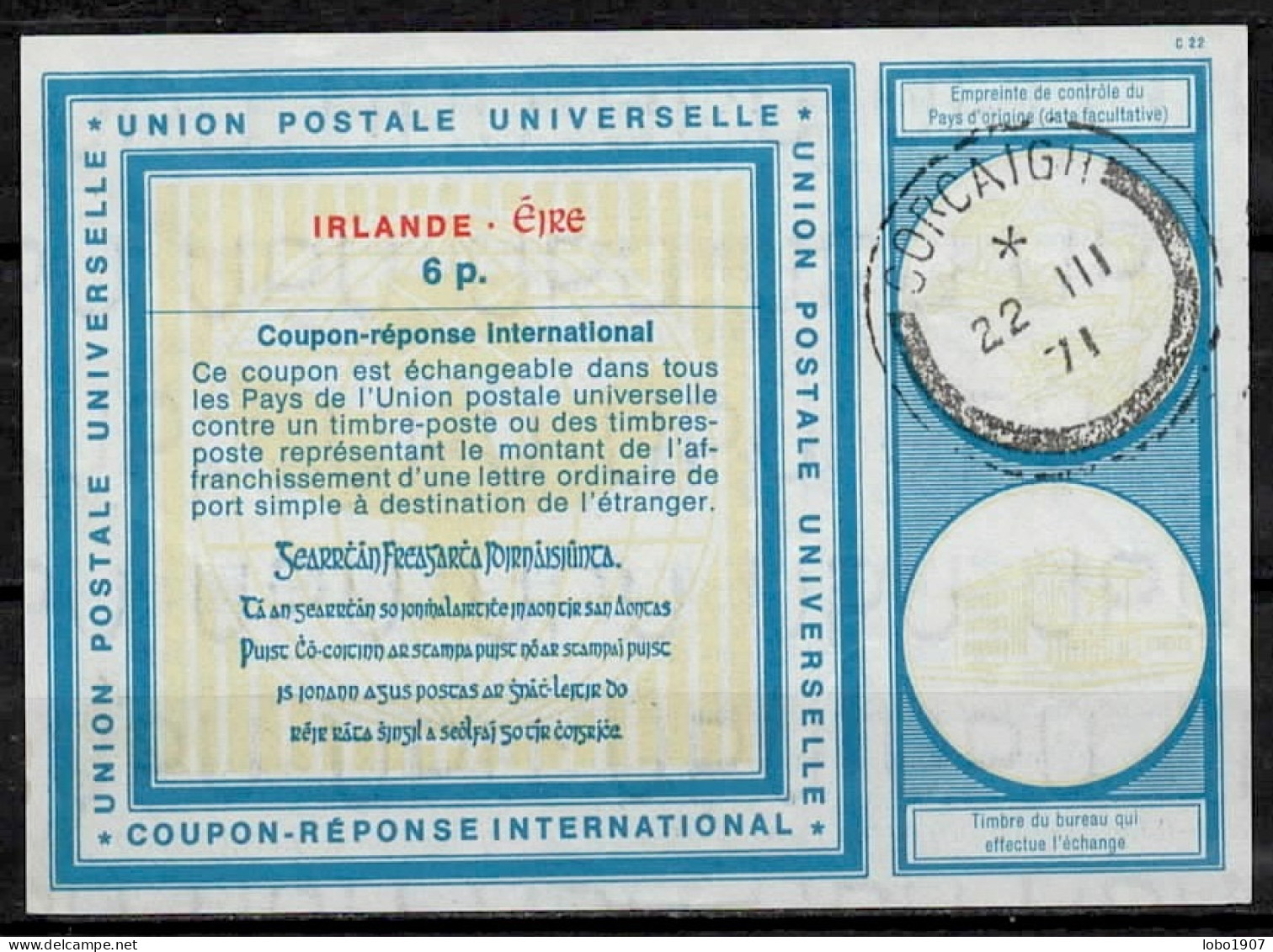 IRLANDE IRELAND ÉIRE  Vi19 6p.  International Reply Coupon Reponse Antwortschein IRC IAS O CORCAIGH  22.03.71 - Entiers Postaux