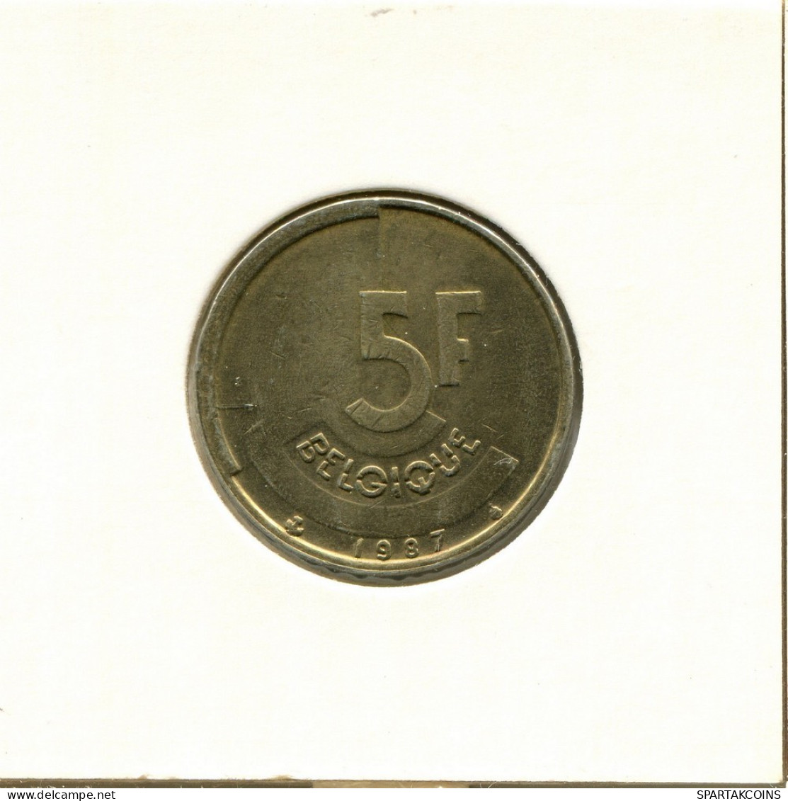 5 FRANCS 1987 Französisch Text BELGIEN BELGIUM Münze #BB348.D.A - 5 Francs