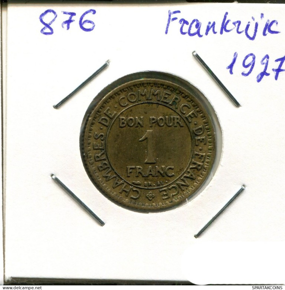 1 FRANC 1927 FRANKREICH FRANCE Chambers Of Commerce Französisch Münze #AN265.D.A - 1 Franc