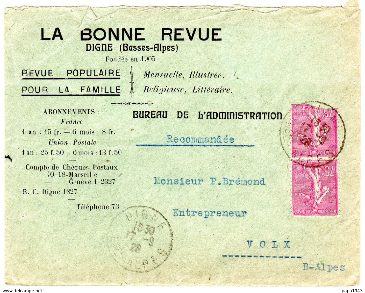 1928  " LA BONNE REVUE à DIGNE  "  Recommandé Pour VOLX  Sur Semeuse 2 X 75c - Briefe U. Dokumente